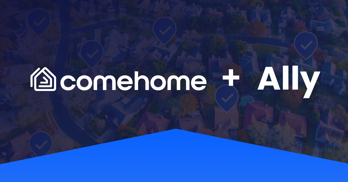 The ComeHome and Ally logos sit side-by-side atop an image of a neighborhood.